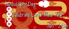 School Spirit Day -  Celebrate Lunar New Year